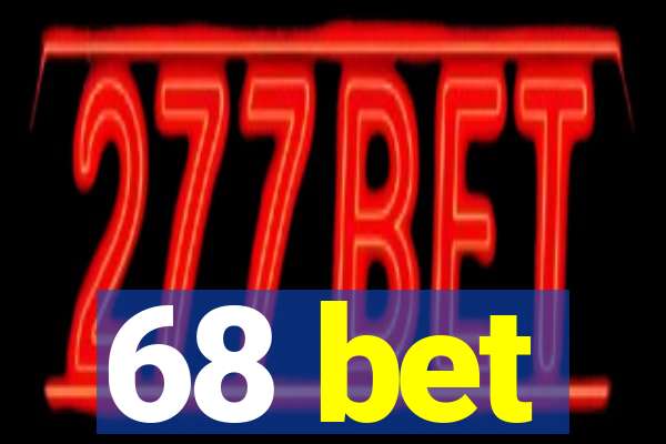 68 bet